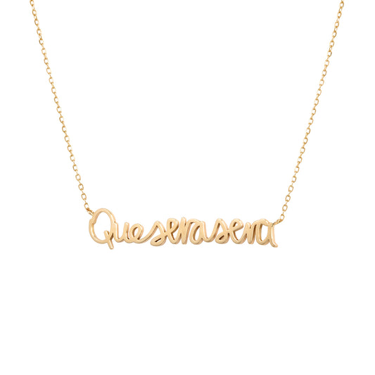 Handwritten Que Sera Sera Necklace