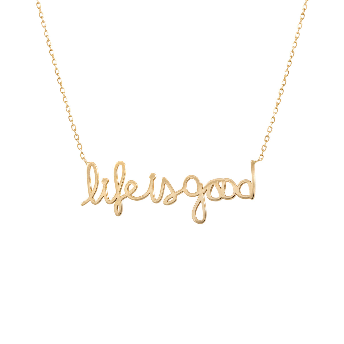 Handwritten Life is Good Necklace