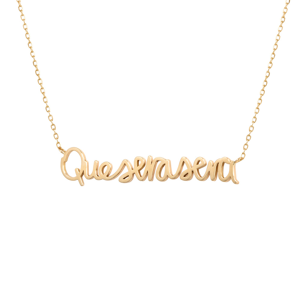 Handwritten Que Sera Sera Necklace
